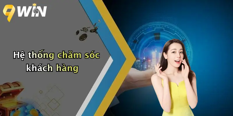 Hệ thống chăm sóc khách hàng